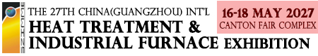 The 27th China(Guangzhou) Int'l Heat Treatment & Industrial Furnace Exhibition 2027
